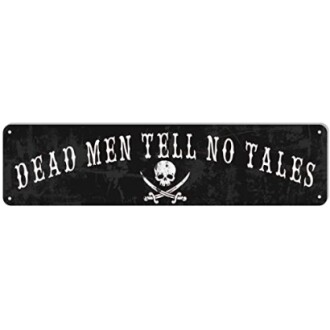 Funny Dead Men Tell No Tales Metal Tin Sign